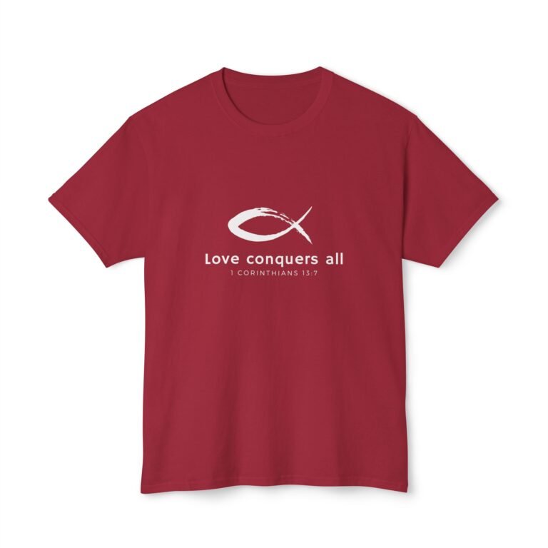Love Conquers All Unisex Christian T-Shirt