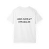 God Over My Struggles Unisex Christian T-Shirt