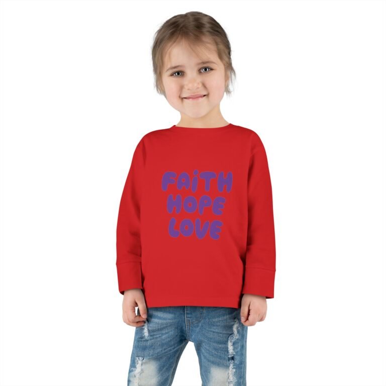 Faith Hope Love Toddler Christian Long Sleeve T-Shirt